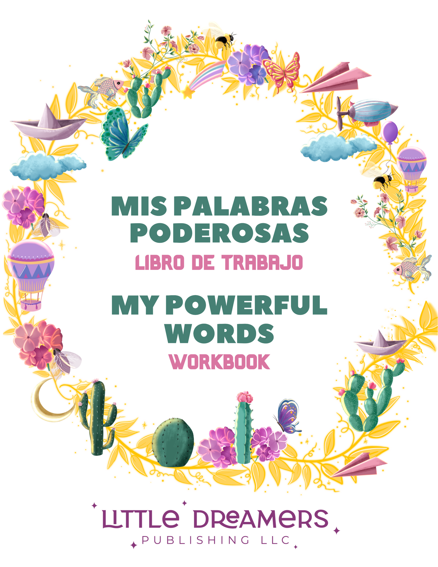 My Powerful Words Workbook: Mis Palabras Poderosas: Libro de Aprendizaje